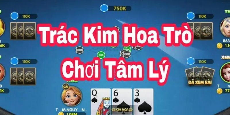 Một vài quy định khi chơi Trác Kim Hoa