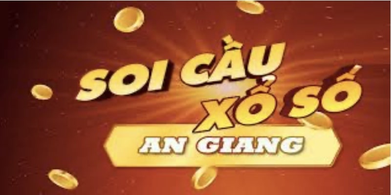 Soi cầu xổ số An Giang là gì?