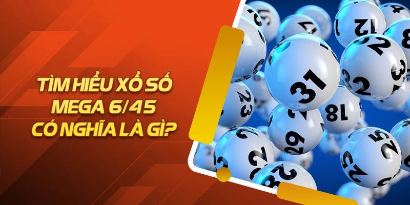 Khái niệm Mega 6/45 chuẩn